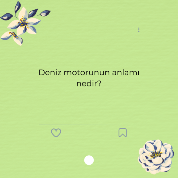 Deniz motorunun anlamı nedir? 1