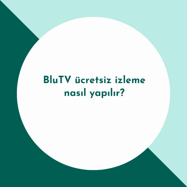 BluTV ücretsiz izleme nasıl yapılır? 1