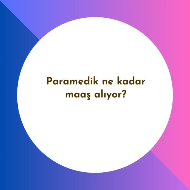 Paramedik ne kadar maaş alıyor? 1