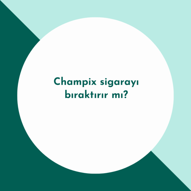 Champix sigarayı bıraktırır mı? 1