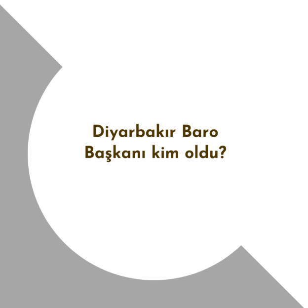 Diyarbakır Baro Başkanı kim oldu? 1