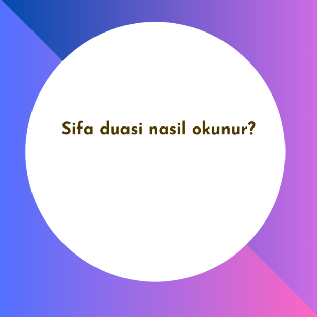 Sifa duasi nasil okunur? 1