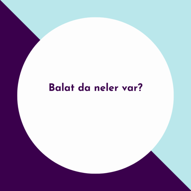 Balat da neler var? 1