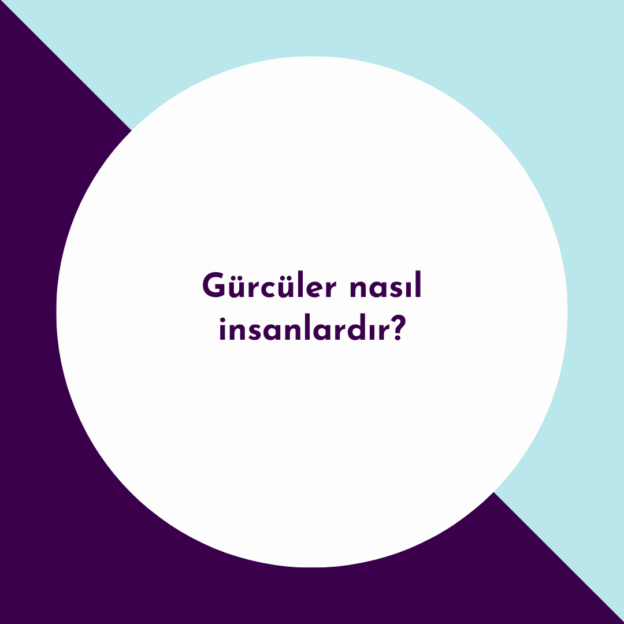 Gürcüler nasıl insanlardır? 1