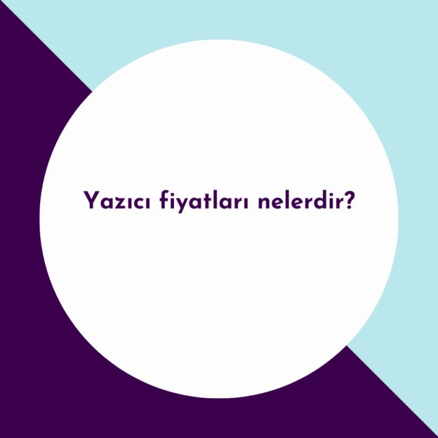 Yazıcı fiyatları nelerdir? 1