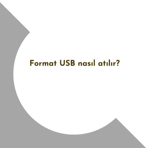 Format USB nasıl atılır? 1