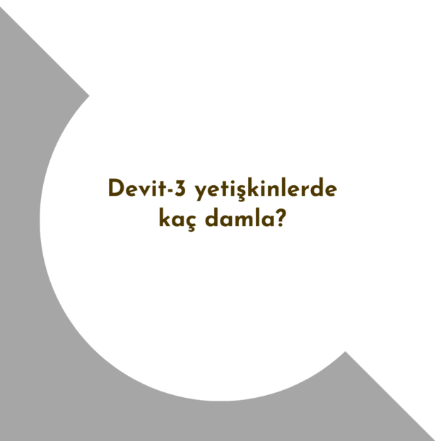 Devit-3 yetişkinlerde kaç damla? 1