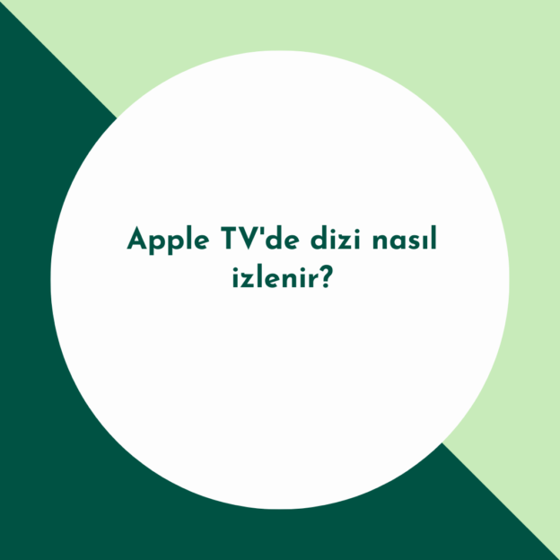 Apple TV'de dizi nasıl izlenir? 1