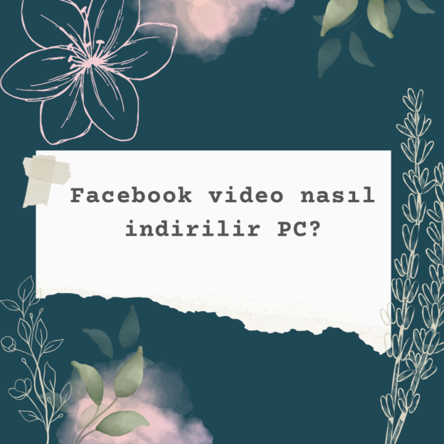 Facebook video nasıl indirilir PC? 1