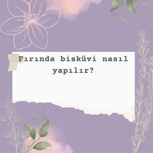 Fırında bisküvi nasıl yapılır? 1