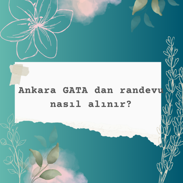 Ankara GATA dan randevu nasıl alınır? 7