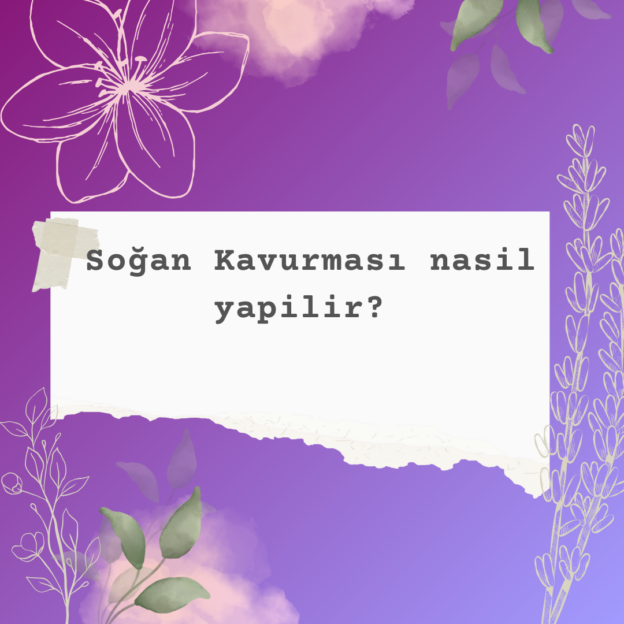 Soğan Kavurması nasil yapilir? 1