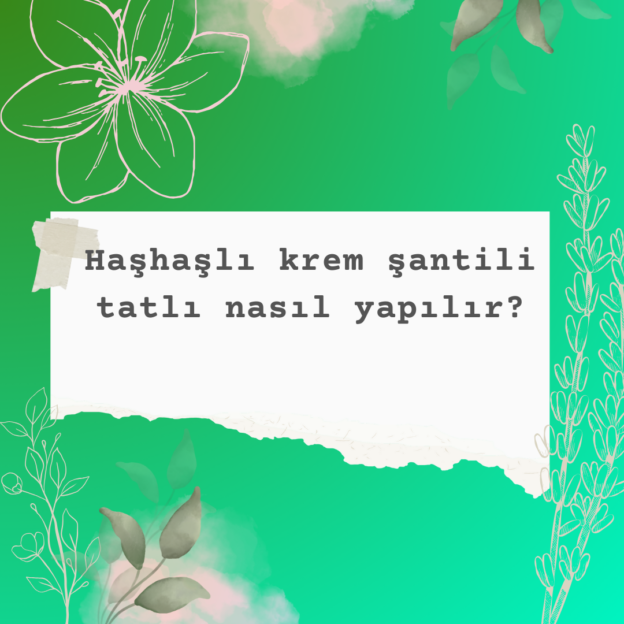 Haşhaşlı krem şantili tatlı nasıl yapılır? 1