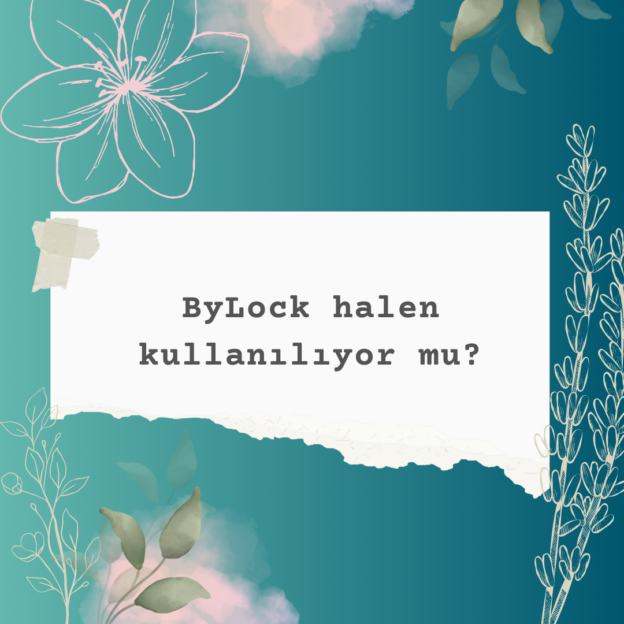 ByLock halen kullanılıyor mu? 10