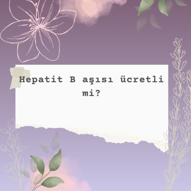 Hepatit B aşısı ücretli mi? 1