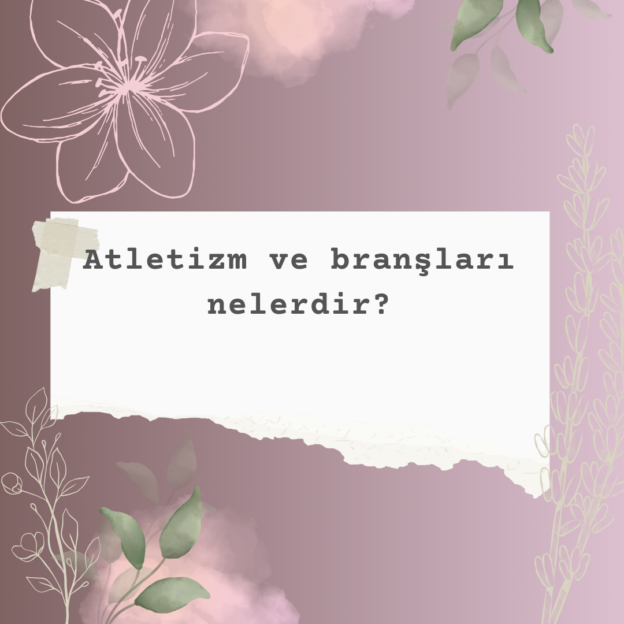 Atletizm ve branşları nelerdir? 1